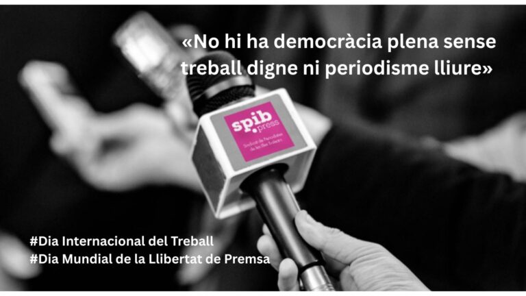 L’SPIB reclama drets laborals, llibertat de premsa i dignitat professional:  «No hi ha democràcia plena sense treball digne ni periodisme lliure»